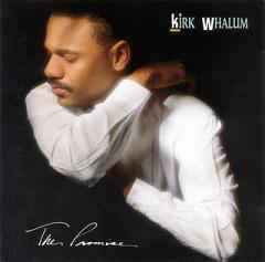 The Promise - CD Audio di Kirk Whalum