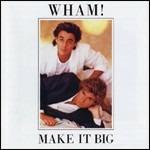 Make it Big - CD Audio di Wham!