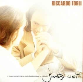 È Troppo Importante Un Gesto, La Presenza E La Forza Di Sentirsi Uniti - CD Audio di Riccardo Fogli