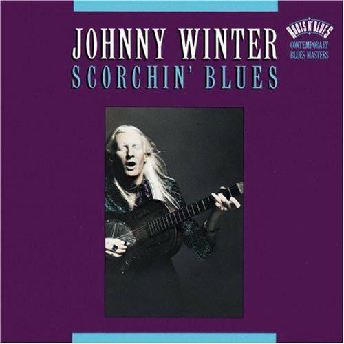 Scorchin' Blues - CD Audio di Johnny Winter