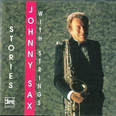 Stories - Johnny Sax with strings - CD Audio di Johnny Sax