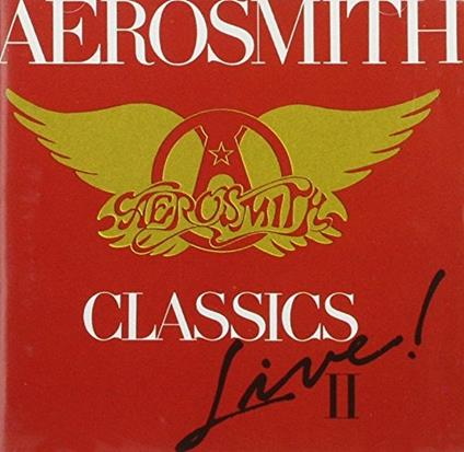 Classics Live Vol.2 - CD Audio di Aerosmith