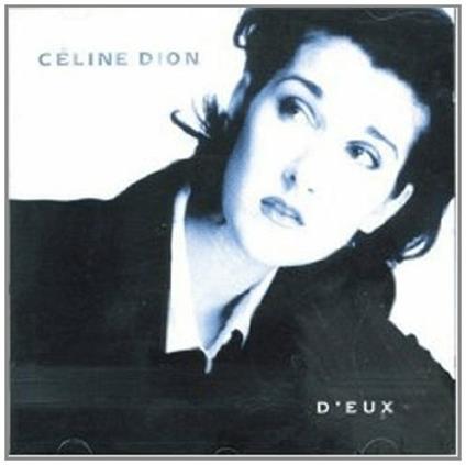 D'eux - CD Audio di Céline Dion