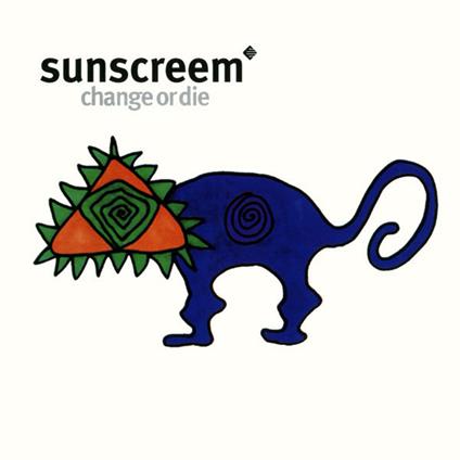 Change or Die - CD Audio di Sunscreem