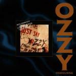 Just Say Ozzy - CD Audio di Ozzy Osbourne