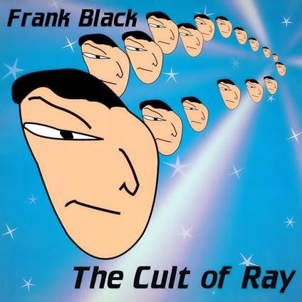 The Cult Of Ray - CD Audio di Frank Black