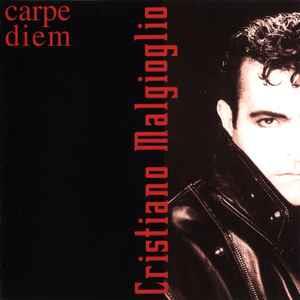 Carpe Diem - CD Audio di Cristiano Malgioglio