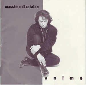 Anime - CD Audio di Massimo Di Cataldo