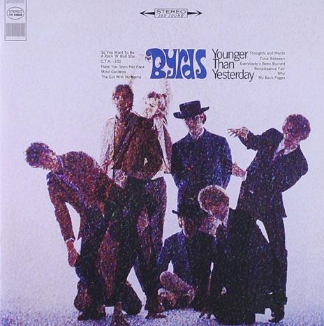 Younger than yesterday - CD Audio di Byrds