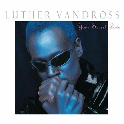 Your Secret Love - CD Audio di Luther Vandross