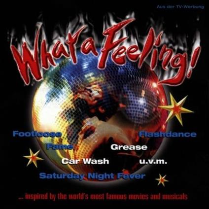 What a Feeling - CD Audio