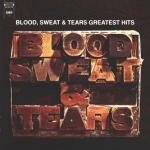 Greatest Hits - CD Audio di Blood Sweat & Tears