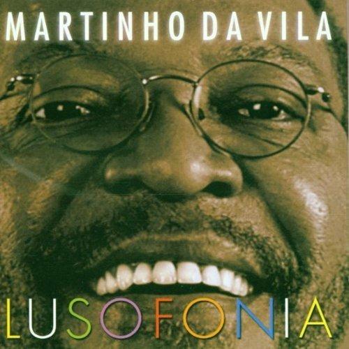 Lusofonia - CD Audio di Martinho Da Vila