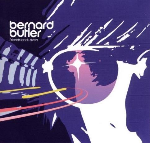 Friends & Lovers - CD Audio di Bernard Butler