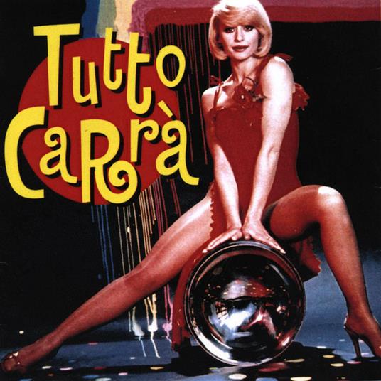 Tutto Carrà - CD Audio di Raffaella Carrà