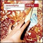 Serendipity - CD Audio di Premiata Forneria Marconi