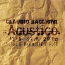 Acustico Sogno Di Una Notte Di Note - CD Audio di Claudio Baglioni