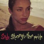 Stronger Than Pride (Remastered) - CD Audio di Sade