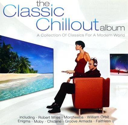 Classic Chillout Album - CD Audio