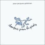 Chansons Pour Les Pieds - CD Audio di Jean-Jacques Goldman