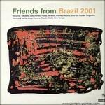 Friends from Brazil 2001 - Vinile LP