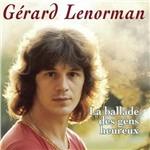 La ballade des gens heureux - CD Audio di Gérard Lenorman