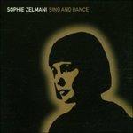 Sing and Dance - CD Audio di Sophie Zelmani