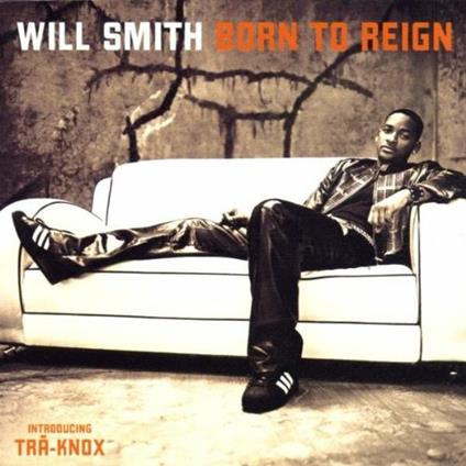 Born to Reign - CD Audio di Will Smith