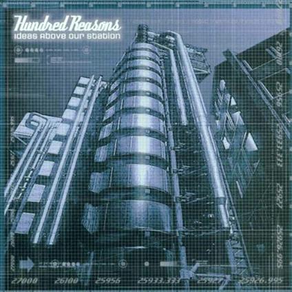 Ideas Above Our Station - CD Audio di Hundred Reasons