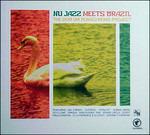 Nu Jazz Meets Brazil - CD Audio