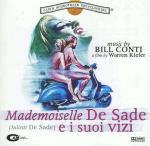 Mademoiselle De Sade e I Suoi Vizi (Colonna sonora) - CD Audio di Bill Conti