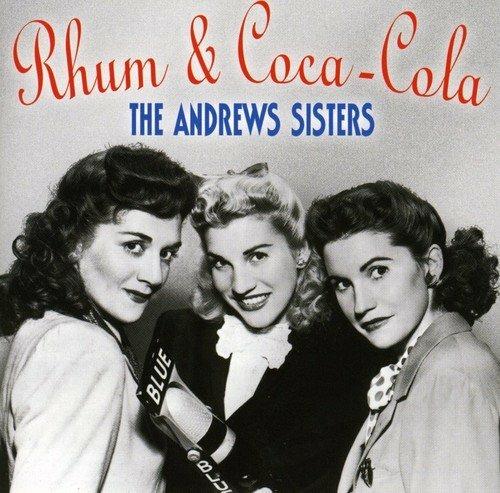 Rhum and Coca Cola - CD Audio di Andrews Sisters