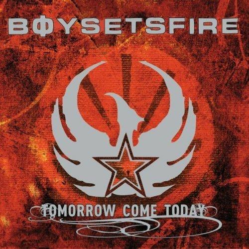 Tomorrow Come Today - CD Audio di Boy Sets Fire