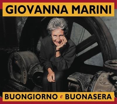 Buongiorno e buonasera - CD Audio di Giovanna Marini