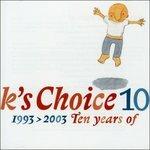 10 - CD Audio di K's Choice