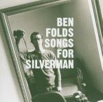 Songs for Silverman - CD Audio di Ben Folds