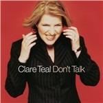 Don't Talk - CD Audio di Clare Teal