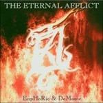 Euphoric & Demonic - CD Audio di Eternal Afflict