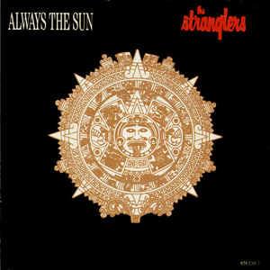 Always The Sun - Vinile 7'' di Stranglers