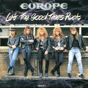 Let The Good Times Rock - Vinile 7'' di Europe