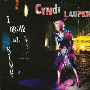 I Drove All Night - Vinile 7'' di Cyndi Lauper