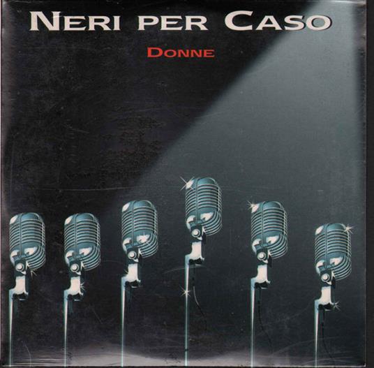 Donne - CD Audio di Neri per Caso