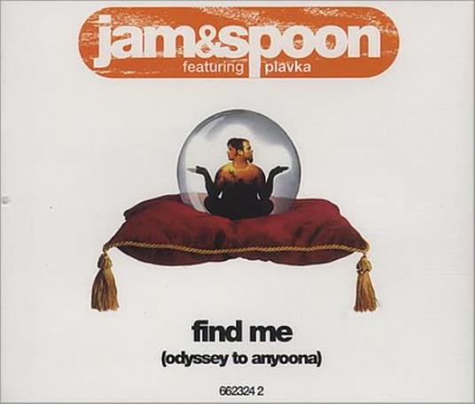 Find Me - CD Audio di Jam & Spoon