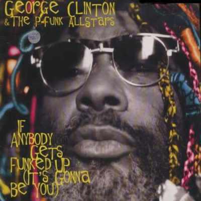 If Anybody Gets Funked - CD Audio di George Clinton