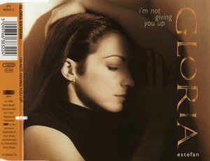 I'm Not Giving You Up - CD Audio di Gloria Estefan