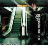 Stay - CD Audio Singolo di Bernard Butler