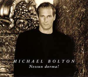 Nessun Dorma! - CD Audio di Michael Bolton