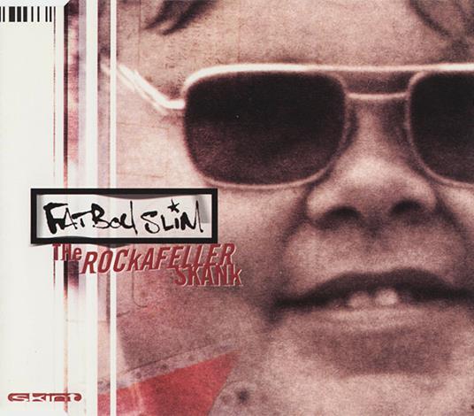 The Rockafeller Skank - CD Audio Singolo di Fatboy Slim