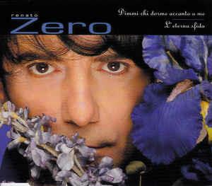 Dimmi Chi Dorme Accanto a Me - L'Eterna Sfida - CD Audio di Renato Zero