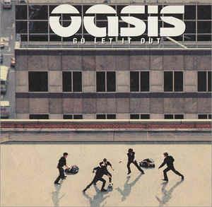 Go Let It Out - CD Audio di Oasis